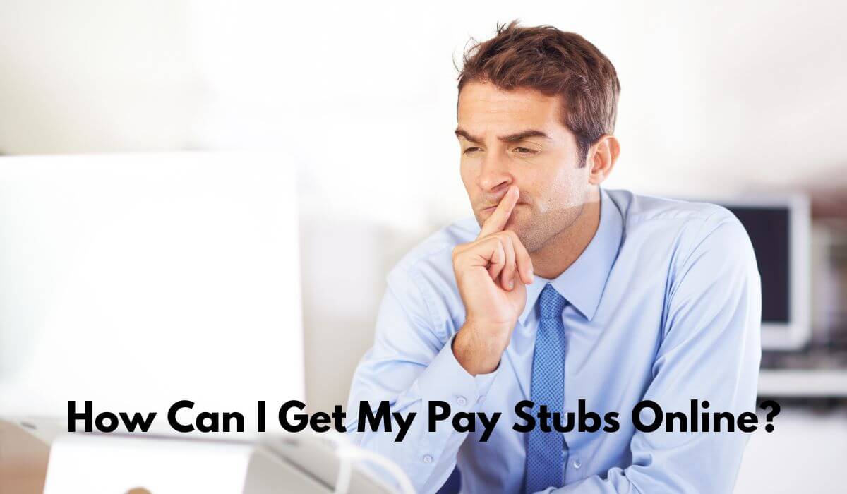 How Can I Get My Pay Stubs Online